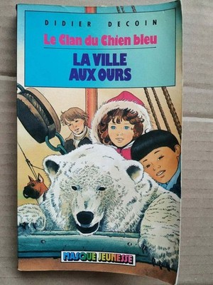 Didier Decoin - Le Clan Du Hund Blau - die Stadt Aux Bär / Maske Jeunesse