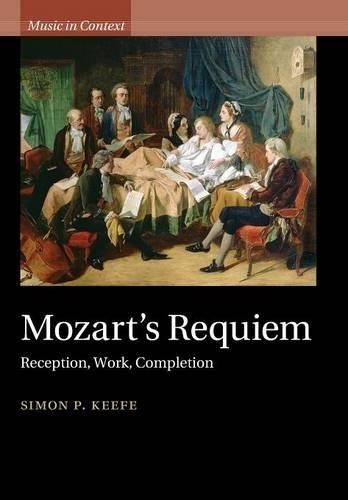 Simon P. Keefe Mozart's Requiem (Tascabile) Music in Context