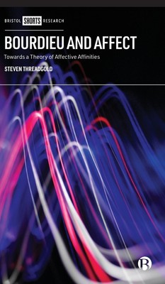Steven Threadgo*d | Bourdieu and Affect | Buch | Englisch (2020)