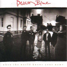 Deacon Blue When the World Knows Your Name Cassette  UK IMPORT 