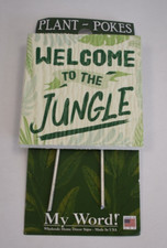 My Word! Plant Pokes 4"x4" Stakes Welcome to The Jungle Made In The USA