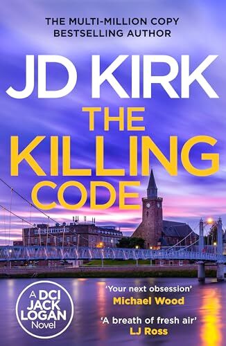 The Killing Code (DCI Logan Crime Thriller..., Kirk, JD