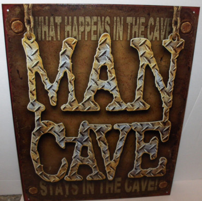 Man Cave-What Happens In The Cave Stays In The Cave !`Metal Sign`New.. Free 2 US