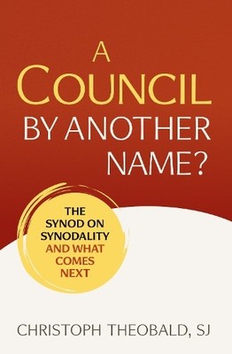 Christoph Theobald A Council by Another Name? (Taschenbuch) (US IMPORT)