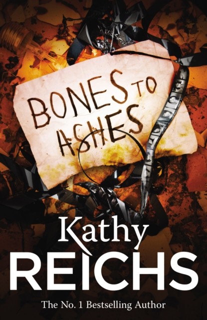 Bones to Ashes (Temperance Brennan 10) by Kathy Reichs (Paperback Book)