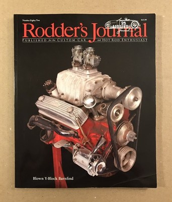 Rodder s Journal #82 - Spring 2019 - Blown Y-Block Barn Find