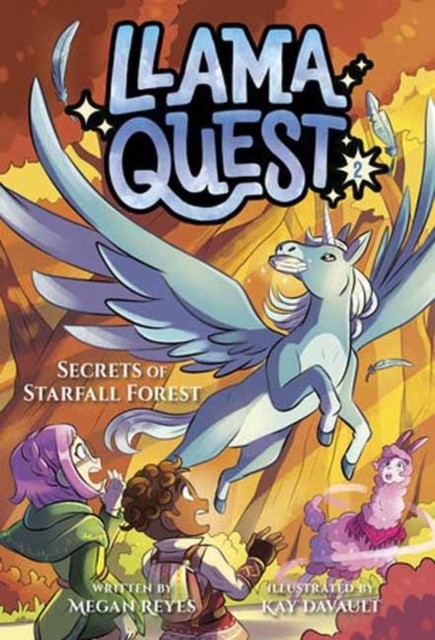 Llama Quest #2: Secrets of Starfall Forest by Kay Davault (Paperback Book)