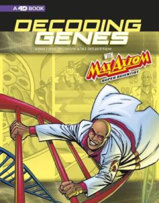 Decoding Genes with Max Axiom, Super Scientist: 4D an Augmented Reading S - GOOD