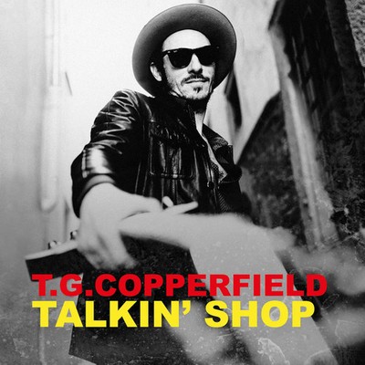 T.G. Copperfield - Talkin  Shop (CD) new/mint