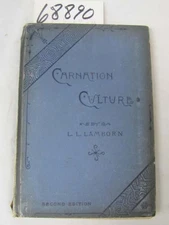 Lamborn, L. L. Carnation Culture Its Classification,...