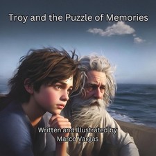 Troy and the Puzzle of Memories by Marco Vargas Paperback Book