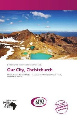 Our City, Christchurch | Bartholomei Timotheos Crispinus | Taschenbuch
