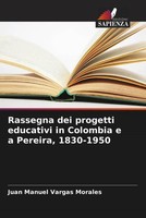 Juan Manuel Vargas Morales | Rassegna Dei Progetti Educativi In Colombia E A...
