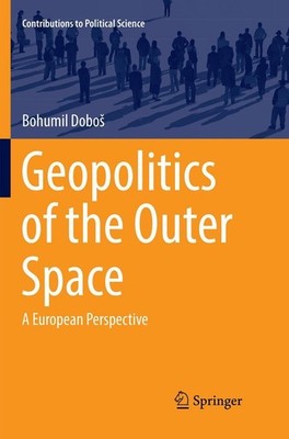 Geopolitics of the Outer Space Bohumil Dobo¿