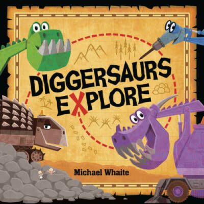 Diggersaurs Explore - Board book By Whaite, Michael - GOOD