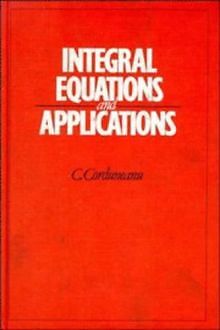 Integral Equations and Applications von Corduneanu, C. | Buch | Zustand gut