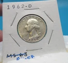1962-D Washington 25 Cent Coin Quarter / 90% Silver / About Uncirculated