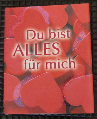 Du bist alles für mich