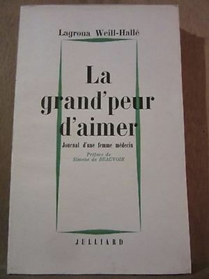 Lagroua Weill-Hallé: La grand'peur d'aimer / Julliard 1960 SP ungeschnitten