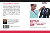 Bernardo Ebri Torné | MaduracióN EsqueléTica. ObtencióN De La Edad ÓSea Y...