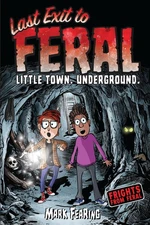 Last Exit to Feral (Frights from Feral) by Fearing