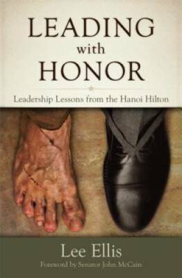 Leading with Honor: Leadership Lessons from the Hanoi Hilton - VERY GOOD