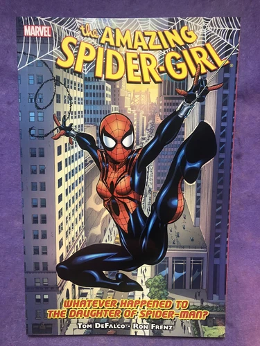 Amazing Spider-Girl Vol 1 Whatever Happened to the Daughter of Spider-Man Marvel