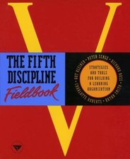 Fifth Discipline Fieldbook : Strategies and T...