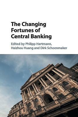 The Changing Fortunes of Central Banking Hartmann Huang Schoenmaker Paperback