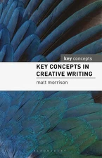 Key Concepts in Creative Writing by Matthew Morrison (English) Paperback Book
