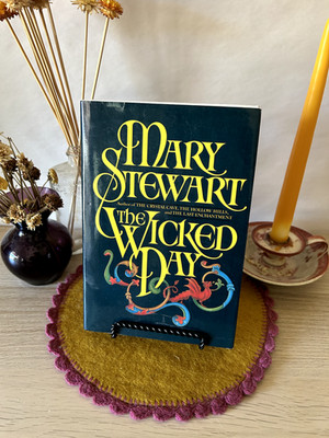 The Wicked Day - Mary Stewart - 1983 Hardcover - William Morrow & Co.