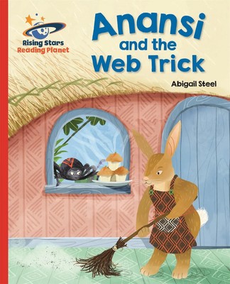 Reading Planet - Anansi and the Web Trick - Red A: Galaxy | Abigail Steel | Buch