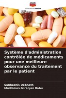 SystèMe D'administration ContrôLéE De MéDicaments Pour Une Meilleure...