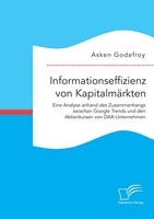 Informationseffizienz Von KapitalmäRkten. Eine Analyse Anhand Des Zusammenhangs