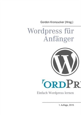 Kronzucker - Wordpress fr Anfnger Einfach Wordpress lernen - New pap - Q555z