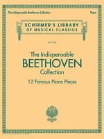 The Indispensable Beethoven Collection | 12 Famous Piano Pieces | Beethoven
