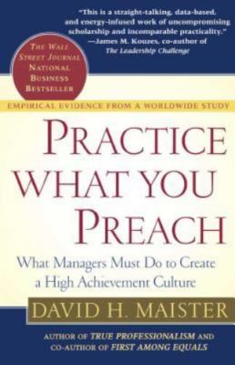 Practice What You Preach: What Manage- 9780743223201, David H Maister, paperback