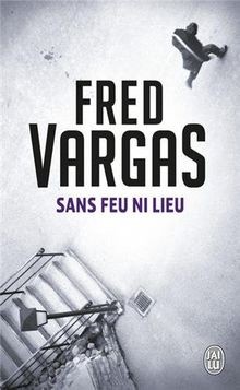 Sans feu ni lieu. (Nouveau Policier)  von Vargas, Fred | Buch | Zustand gut