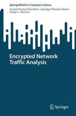 Encrypted Network Traffic Analysis Aswani Kumar Cherukuri (u. a.) Taschenbuch