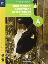 basi tecnico scientifiche A zootecnia Corso di produzioni animali +eb balasini/v