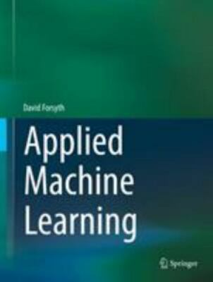Applied Machine Learning - Forsyth, David