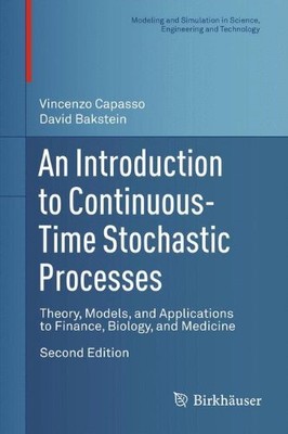 AN INTRODUCTION TO CONTINUOUS-TIME STOCHASTIC PROCESSES: By Vincenzo Capasso