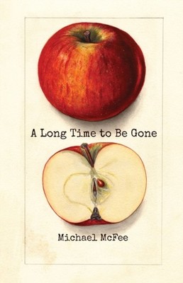 A Long Time to Be Gone by Michael Mcfee PAPERBACK 9780887486869