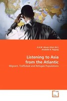 Ahsan, AKM Ullah (U. A.) | Listening To Asia From The Atlantic | Taschenbuch