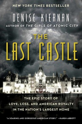 The Last Castle Denise Kiernan Biltmore Vanderbilt Geschichte Hardcover Englisch