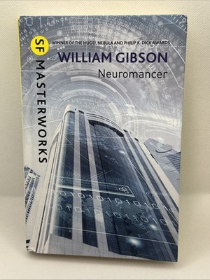Neuromancer: The groundbreaking cyberpunk thriller by William Gibson (English) H