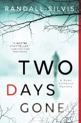 Randall Silvis Two Days Gone (Taschenbuch) Ryan DeMarco Mystery