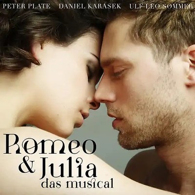 Peter Plate - Romeo & Julia - Das Musical