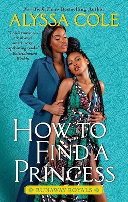 Alyssa Cole How to Find a Princess (Taschenbuch) Runaway Royals