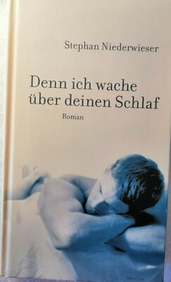 Denn ich wache über deinen Schlaf Stephan Niederwieser